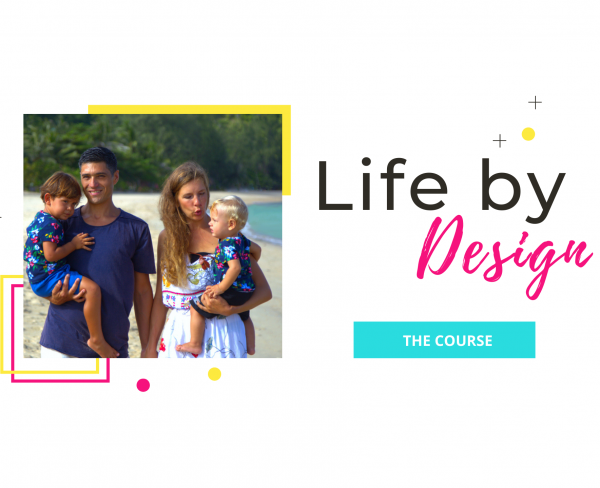 Life By Design Online Course
